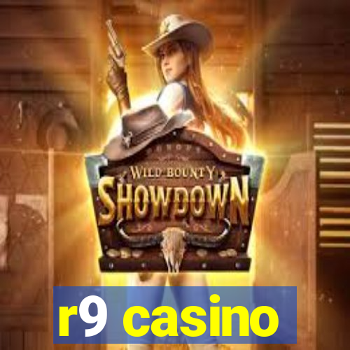 r9 casino